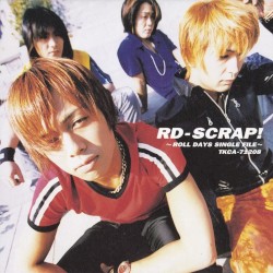 RD-SCRAP! ~ROLL DAYS SINGLE FILE~