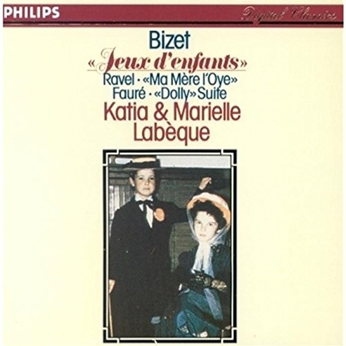 Bizet: Jeux d’enfants / Ravel: Ma Mère l’Oye / Fauré: Dolly Suite