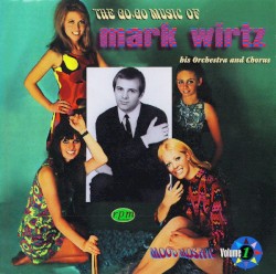 The Go-Go Music of Mark Wirtz Orchestra & Chorus