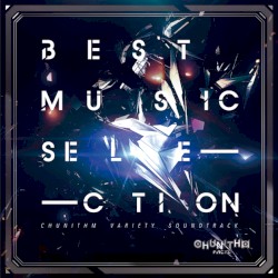 BEST MUSIC SELECTION -CHUNITHM VARIETY SOUNDTRACK-