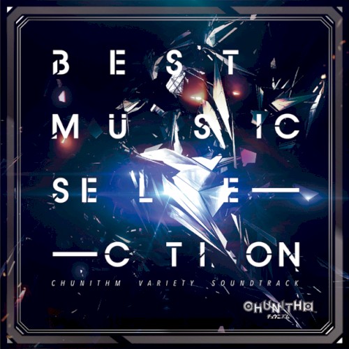 BEST MUSIC SELECTION -CHUNITHM VARIETY SOUNDTRACK-