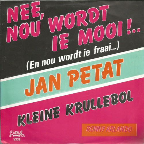 Nee, nou wordt ie mooi!... (En nou wordt ie fraai...)