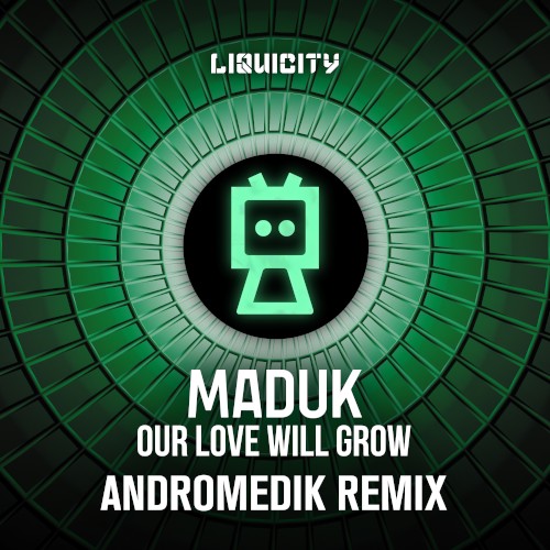 Our Love Will Grow (Andromedik remix)