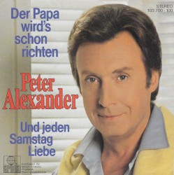Der Papa wird's schon richten / Und jeden Samstag Liebe