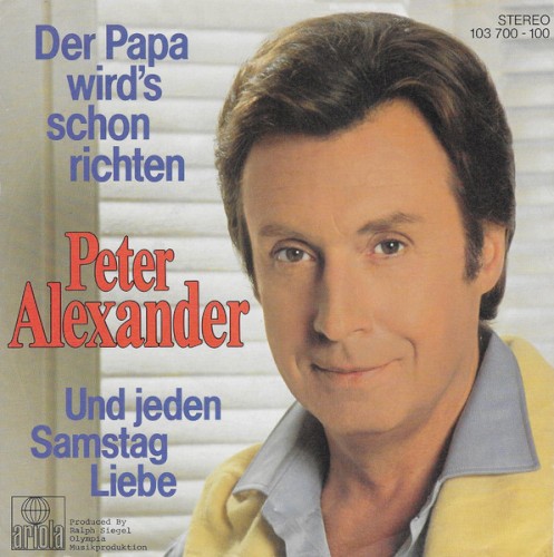 Der Papa wird's schon richten / Und jeden Samstag Liebe
