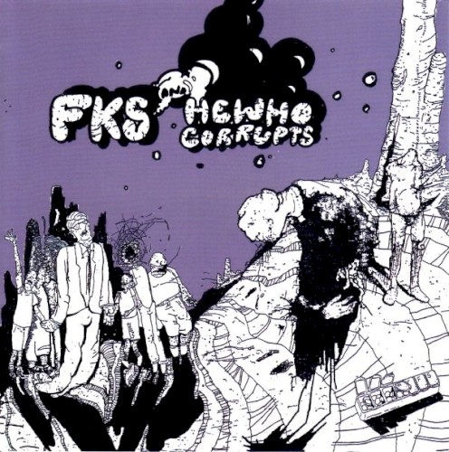 FKS And Hewhocorrupts