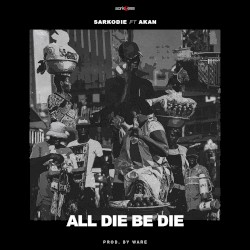All Die Be Die