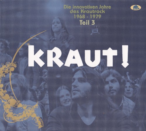 Kraut! Die innovativen Jahre des Krautrock 1968 - 1979 Teil 3 Der Süden