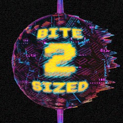 Bite Sized 2