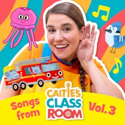 Songs From Caitie’s Classroom, Vol. 3