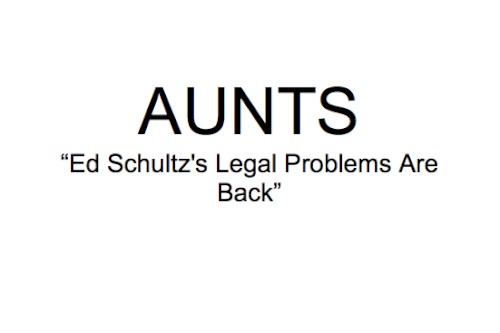 Ed Schultz's Legal Problems Are Back