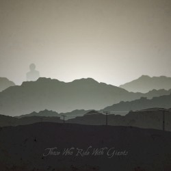 Those Who Ride With Giants