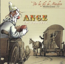 Par les fils de Mandrin : Millésimé 77