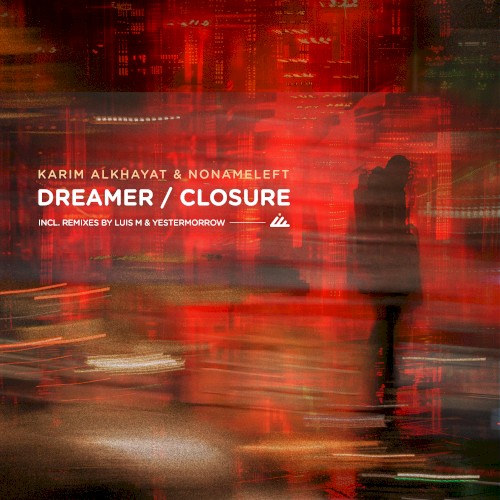 Dreamer / Closure