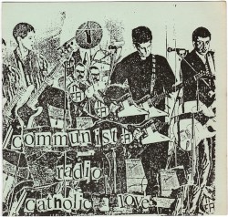 Communist Radio / Catholic Love