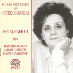 Works For Piano Of Greek Composers-Mikis Theodorakis-Marios Varvoglis-Yannis Papaioannou
