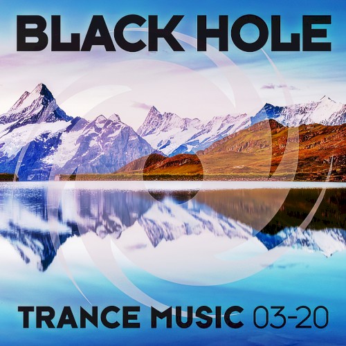 Black Hole Trance Music 03-20