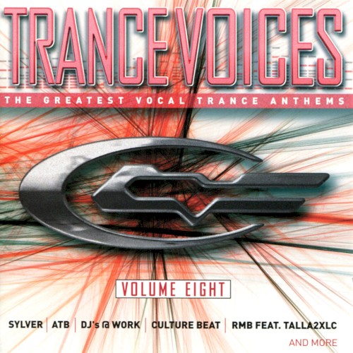 Trance Voices: The Greatest Vocal Trance Anthems, Volume Eight