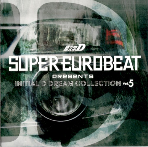 Super Eurobeat Presents Initial D Dream Collection Vol. 5