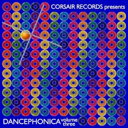 Corsair Records Presents Dancephonica, Vol. 3