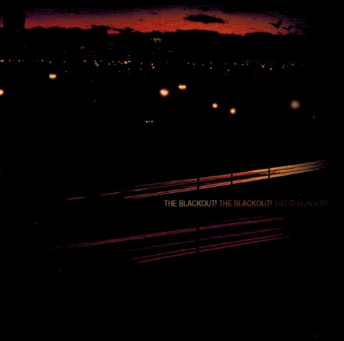 The Blackout! The Blackout! The Blackout!