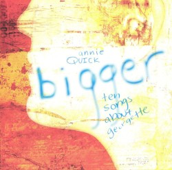Bigger