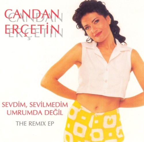 Sevdim, Sevilmedim / Umrumda Değil: The Remix EP