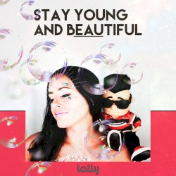 Stay Young and Beautiful