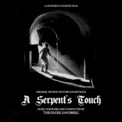 A Serpent’s Touch (Original Motion Picture Soundtrack)
