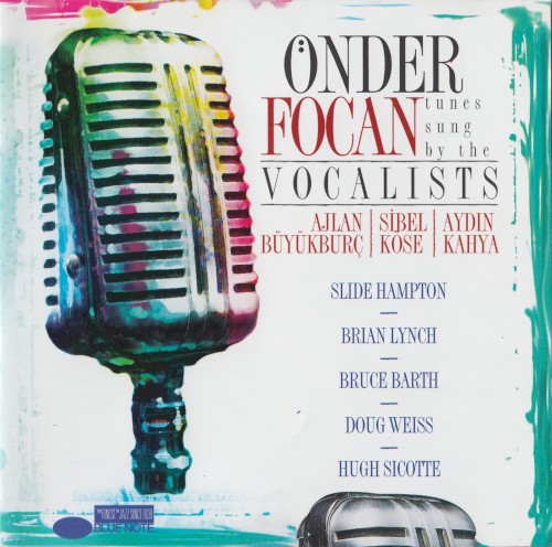 Önder Focan Tunes Sung by the Vocalists