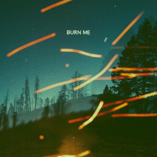 Burn Me