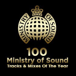 100 Ministry of Sound: Tracks & Mixes of the Year