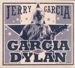 Garcia Plays Dylan