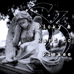Picky & Hard to Please