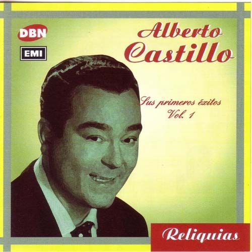Reliquias: Sus primeros éxitos, vol. 1