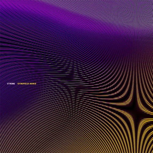 Strobe (gyrofield remix)