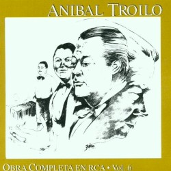 Obra completa en RCA, Vol. 6