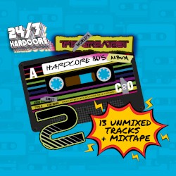 Worlds Greatest Hardcore 80s - Part 2