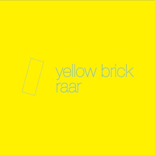 Yellow Brick / Raar