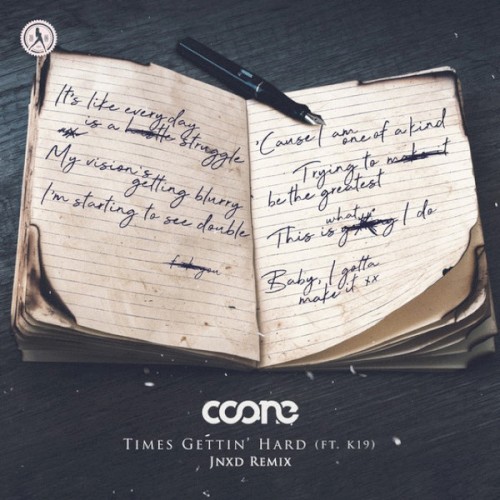 Times Gettin' Hard (JNXD remix)