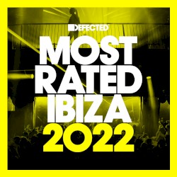 Defected presents Most Rated Ibiza 2022