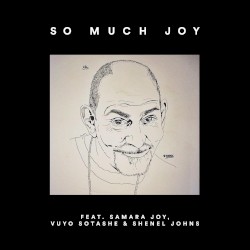 So Much Joy