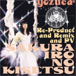 サクライロノキセツ Re-Product&Remix＆PV