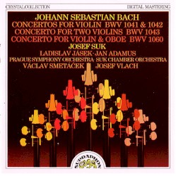 Concertos for Violin BWV 1041 & 1042, Concerto for Two Violins BWV 1043, Concerto for Violin & Oboe BWV 1060
