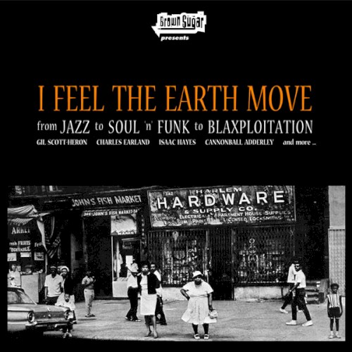 I Feel the Earth Move: From Jazz to Soul ’n’ Funk to Blaxploitation