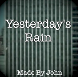 Yesterday's Rain