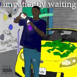 Impatiently Waiting