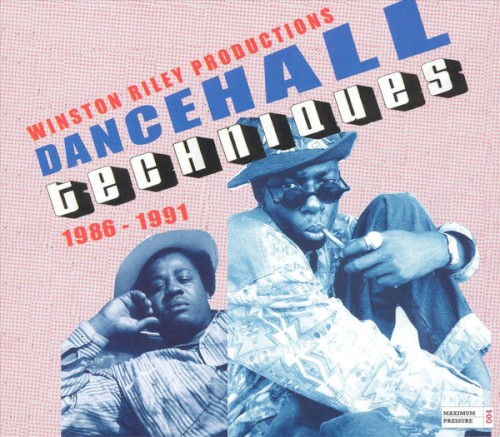 Winston Riley Productions: Dancehall Techniques 1986 - 1991
