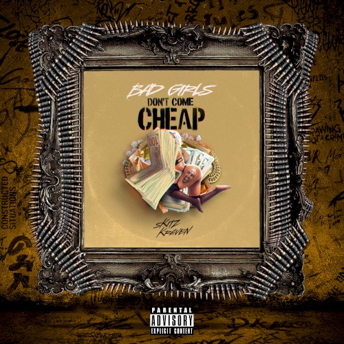 Bad Girls Don’t Come Cheap