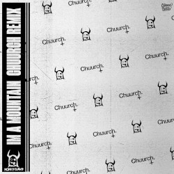 Im a Mountain (Chuurch remix)